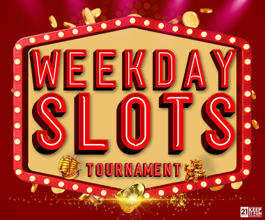 WEEKDAY SLOTS TOURNAMENT
