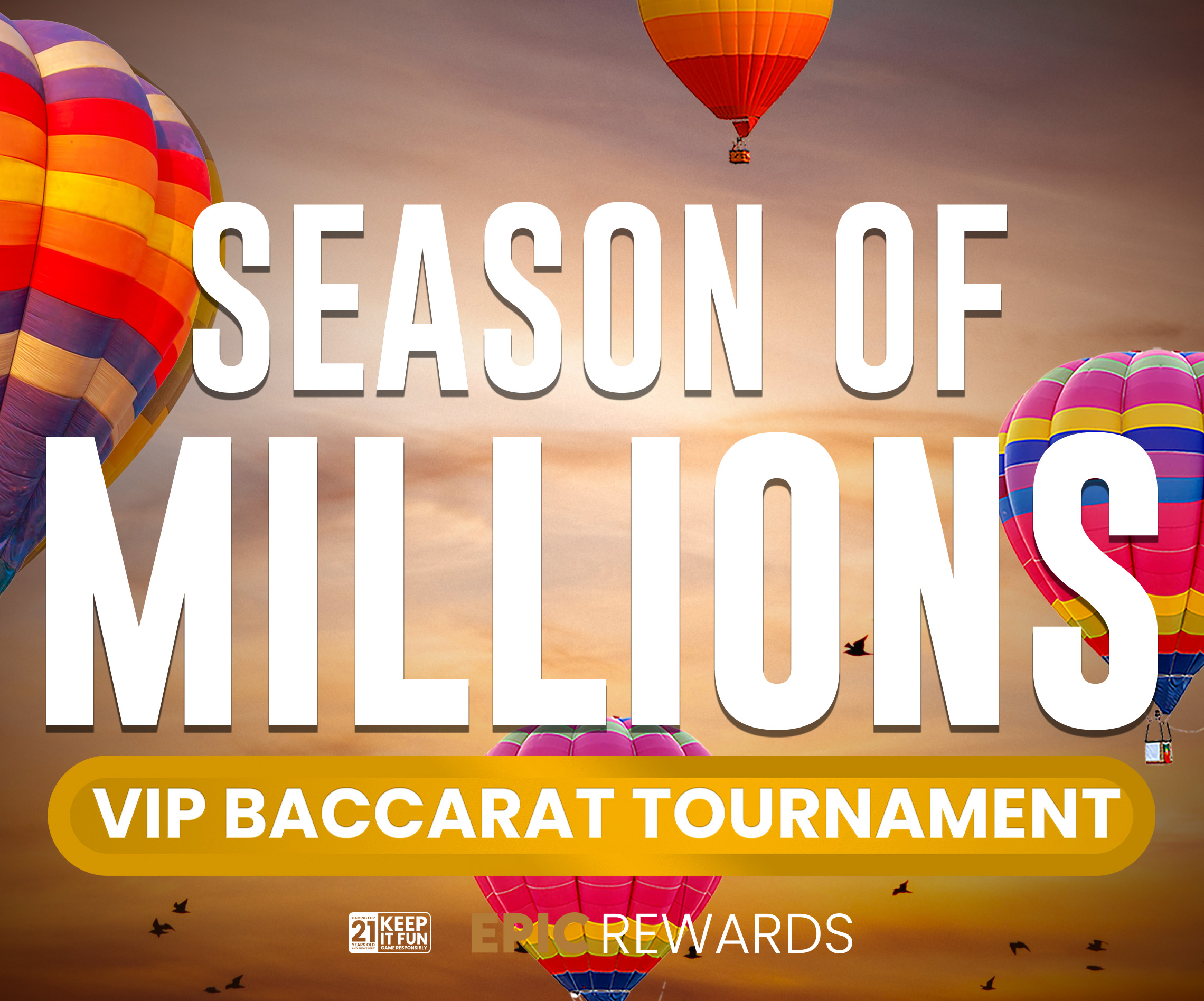 SEASON OF MILLIONS VIP BACCARAT TOURNAMENT